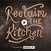 reclaimthekitchen